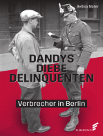 Dandys, Diebe, Delinquenten: Verbrecher in Berlin