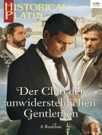 Historical Platin Band 14: Der Club der unwiderstehlichen Gentlemen