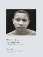 Will to Live: AIDS Therapies and the Politics of Survival