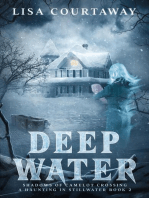 Deep Water - Shadows of Camelot Crossing, A Haunting in Stillwater Book 2