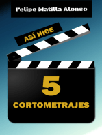 Así hice 5 cortometrajes