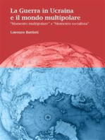 La Guerra in Ucraina e il mondo multipolare: “Momento multipolare” e “Momento socialista”