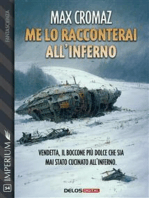 Me lo racconterai all'inferno