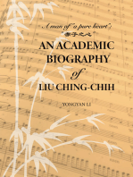 An Academic Biography of Liu Ching-Chih: A Man of “a Pure Heart”