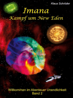 Imana – Kampf um New Eden: Willkommen im Abenteuer Unendlichkeit Band 2