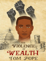 The Violence of Wealth: Violence of History, #3