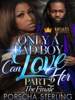 Only a Bad Boy Can Love Her 2: The Finale