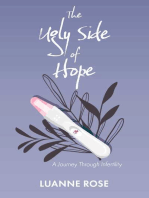 The Ugly Side of Hope: A Journey Through Infertility