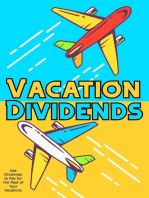 Vacation Dividends: Use Dividends to Pay for the Rest of Your Vacations: Financial Freedom, #56