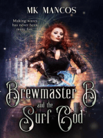 Brewmaster B and the Surf God: Hundred Hollows, #2