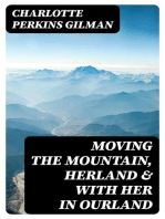 Moving the Mountain, Herland & With Her in Ourland