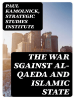 The War sgainst Al-Qaeda and Islamic State: History, Doctrine, Modus Operandi and U.S. Strategy to Defeat Terrorism