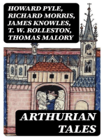 Arthurian Tales: 10 Book Collection: The History & The Mythology of King Arthur and the Knights of the Round Table