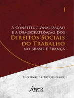 A Constitucionalização e a Democratização dos Direitos Sociais do Trabalho no Brasil e França