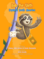 Bob the Sloth Explores South America