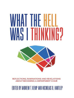 What the Hell Was I Thinking?: Reflections. Ruminations, and Revelations About Becoming a New Department Chair