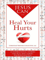 Jesus Can Heal Your Hurts