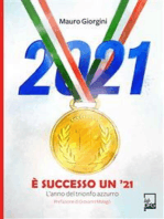 È successo un 21: L'anno del trionfo azzurro