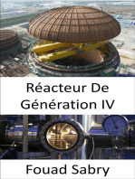Réacteur De Génération IV: Combler les lacunes des installations nucléaires actuelles