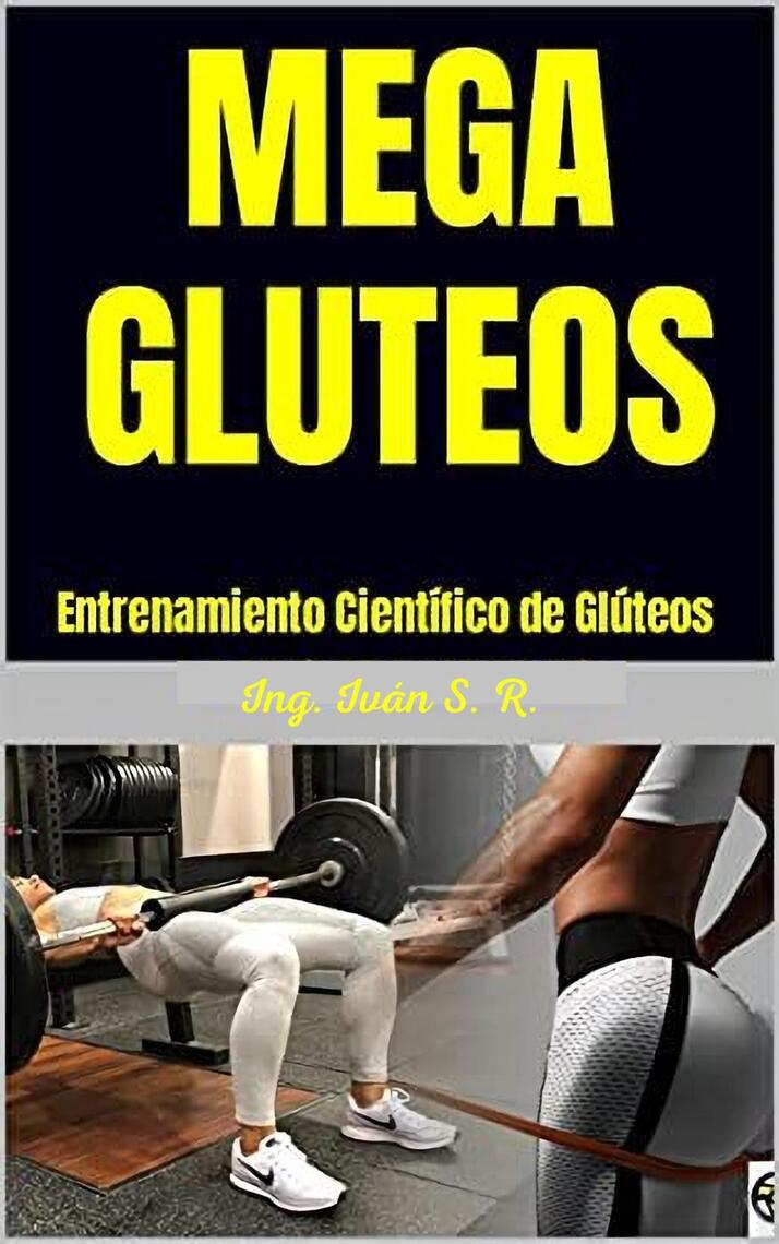 El Libro de Los Gluteos: Fuerza entrenamiento anatomía