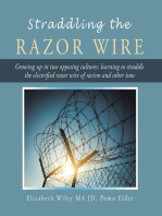 Straddling the Razor Wire