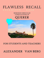 Flawless Recall Expansion Book: Memorize Irregular Conjugations Of QUERER, For Students And Teachers: Flawless Recall