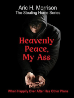 Heavenly Peace, My Ass: The Stealing Home Series, #1