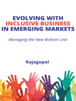 Evolving With Inclusive Business in Emerging Markets: Managing the New Bottom Line