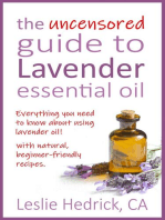 The Uncensored Guide to Lavender Essential Oil
