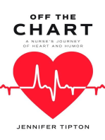 Off the Chart: A Nurse's Journey of Heart and Humor