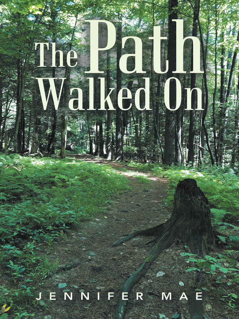 The Path Walked On by Jennifer Mae (Ebook) - Read free for 30 days