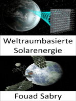 Weltraumbasierte Solarenergie: Groß angelegte Lösung für den Klimawandel oder die Treibstoffkrise