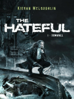 The Hateful: Downfall: The Hateful, #1