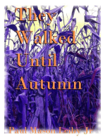 They Walked Until Autumn