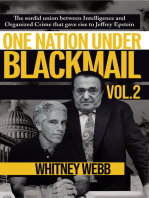 One Nation Under Blackmail – Vol. 2: The Sordid Union Between Intelligence and Organized Crime that Gave Rise to Jeffrey Epstein Vol. 2