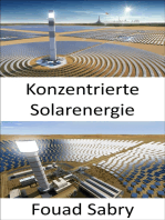 Konzentrierte Solarenergie: Verwenden von Spiegeln oder Linsen, um Sonnenlicht auf einen Empfänger zu konzentrieren