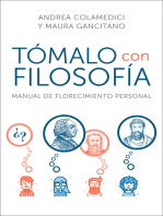 Take It Philosophically \ Tómalo con filosofía (Spanish edition): Manual de florecimiento personal