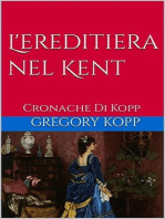 L'ereditiera nel Kent: Cronache Di Kopp, #5