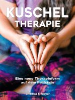 Kuscheltherapie: Eine neue Therapieform auf dem Prüfstein