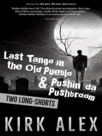 Last Tango in the Old Pueblo & Pushin' da Pushbroom