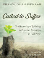 Called to Suffer: The Necessity of Suffering in Christian Formation in First Peter