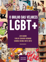 O brilho das velhices LGBT+: Vivências e narrativas de pessoas LGBT 50+