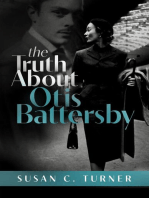 The Truth About Otis Battersby