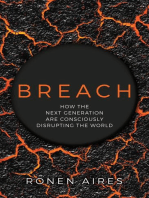 Breach: How the Next Generation are Consciously Disrupting the World