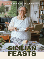 Sicilian Feasts, Illustrated edition: Authentic Home Cooking from Sicily