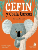 Cefin y Coala Carcus / The Koala Who Could