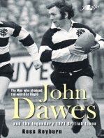 Man Who Changed the World of Rugby, The - John Dawes and the Legendary 1971 British Lions