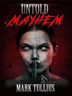 Untold Mayhem: An Assortment of Violence