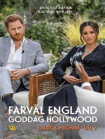 Harry & Meghan del 2 – Farväl England, goddag Hollywood