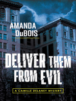 Deliver Them From Evil: A Camille Delaney Mystery